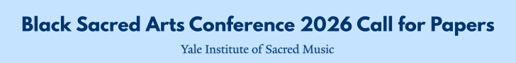 Black Sacred Arts Conference 2026 Call for Papers