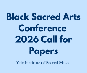 Black Sacred Arts Conference 2026 CFP